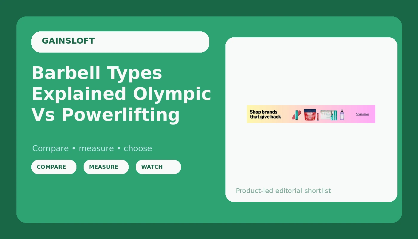 Barbell Types Explained Olympic Vs Powerlifting - GainsLoft review with measurements and honest opinion